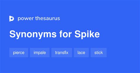 spike synonym increase.